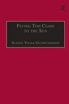 bokomslag Flying Too Close to the Sun