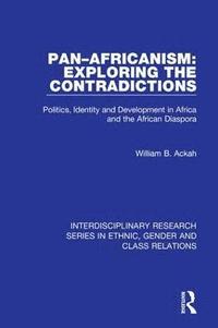 bokomslag PanAfricanism: Exploring the Contradictions