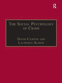 bokomslag The Social Psychology of Crime
