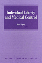 bokomslag Individual Liberty and Medical Control