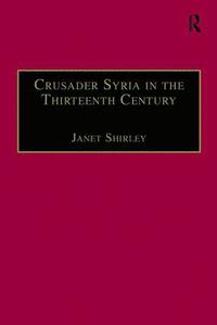 bokomslag Crusader Syria in the Thirteenth Century