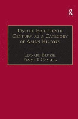 On the Eighteenth Century as a Category of Asian History 1