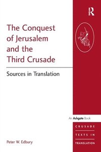 bokomslag The Conquest of Jerusalem and the Third Crusade