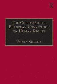 bokomslag The Child and the European Convention on Human Rights