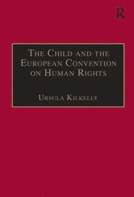 bokomslag The Child and the European Convention on Human Rights