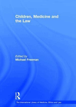 Michael Freeman - Children, Medicine and the Law, Inbunden