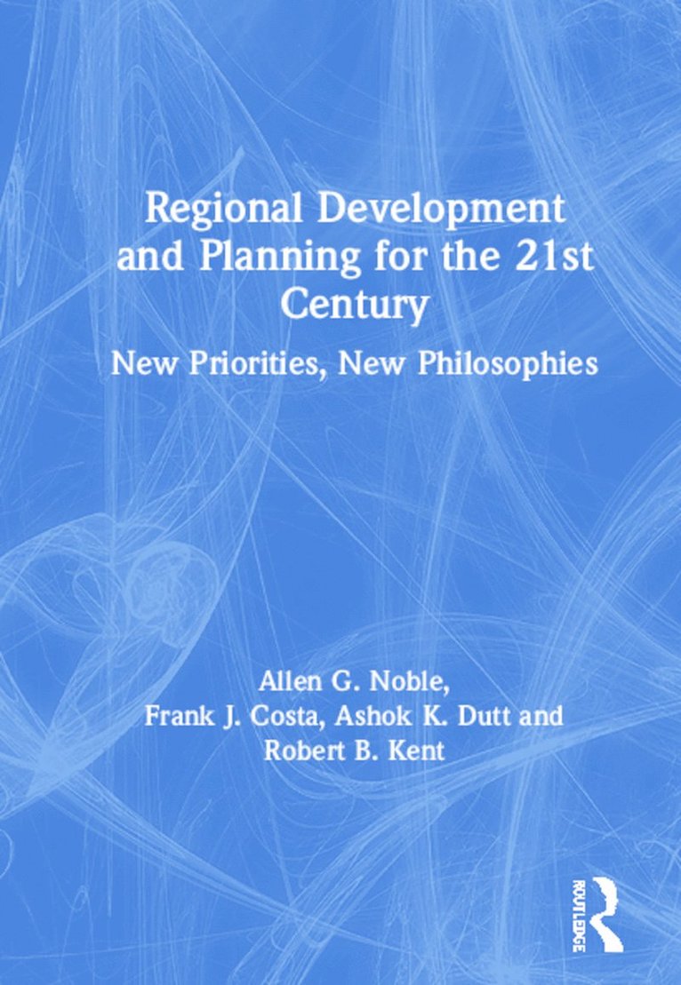 Regional Development and Planning for the 21st Century 1