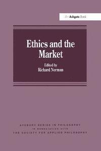 bokomslag Ethics and the Market