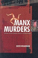 Keith Wilkinson - Manx Murders, Häftad