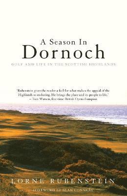 Lorne Rubenstein - Season in Dornoch, Häftad