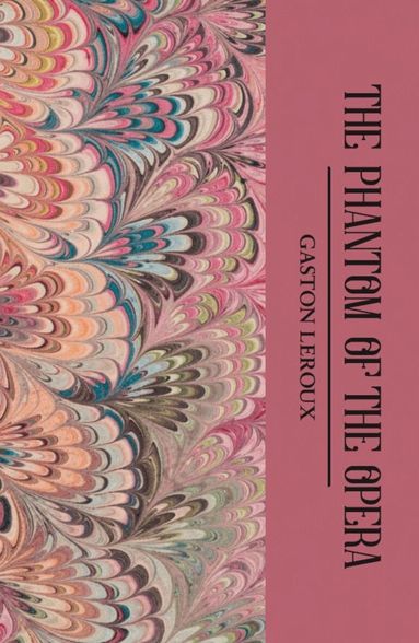 Gaston Leroux - Phantom of the Opera, Häftad