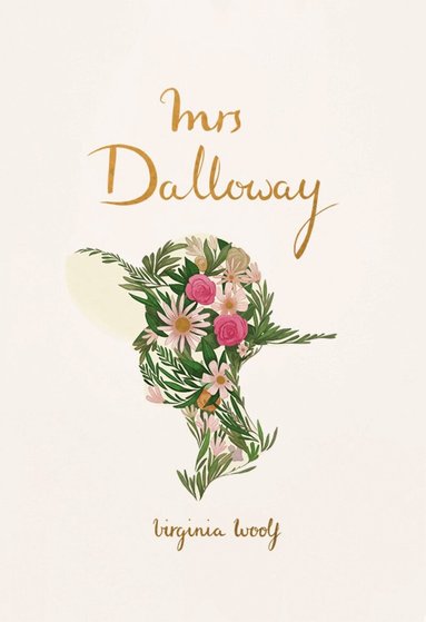 Virginia Woolf - Mrs Dalloway (Collector's Edition), Inbunden