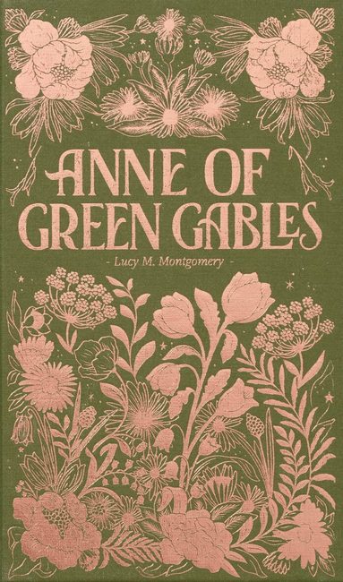 Lucy Maud Montgomery - Anne of Green Gables (Luxe Edition), Inbunden