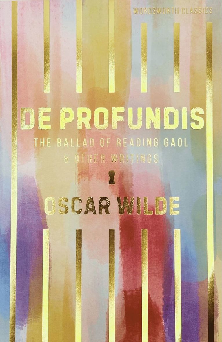 De Profundis, The Ballad of Reading Gaol & Others