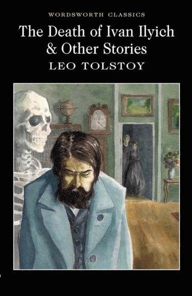 Leo Tolstoy, Keith Carabine - Death of Ivan Ilyich & Other Stories, Häftad