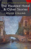Haunted Hotel & Other Stories