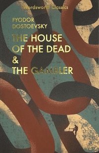 bokomslag The House of the Dead / The Gambler