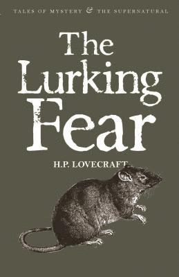 The Lurking Fear: Collected Short Stories Volume Four 1