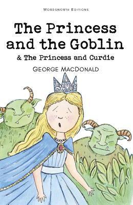 bokomslag The Princess and the Goblin & The Princess and Curdie