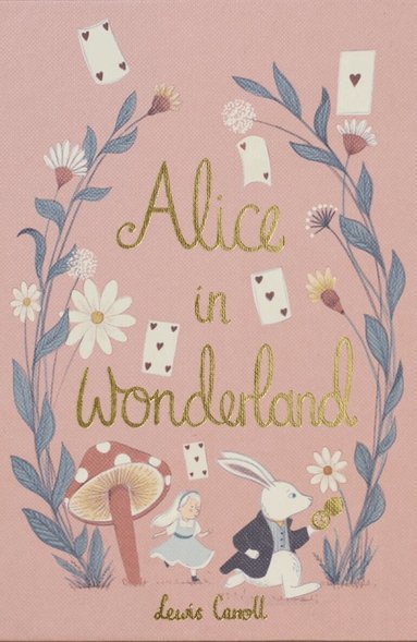Lewis Carroll - Alice in Wonderland (Collector's Edition), Inbunden