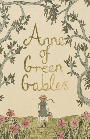 Lucy Maud Montgomery - Anne of Green Gables (Collector's Edition), Inbunden