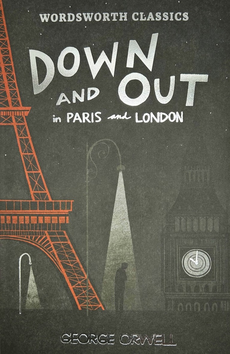 George Orwell - Down and Out in Paris and London & The Road to Wigan Pier, Häftad