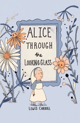 bokomslag Alice Through the Looking Glass (Collector's Edition)