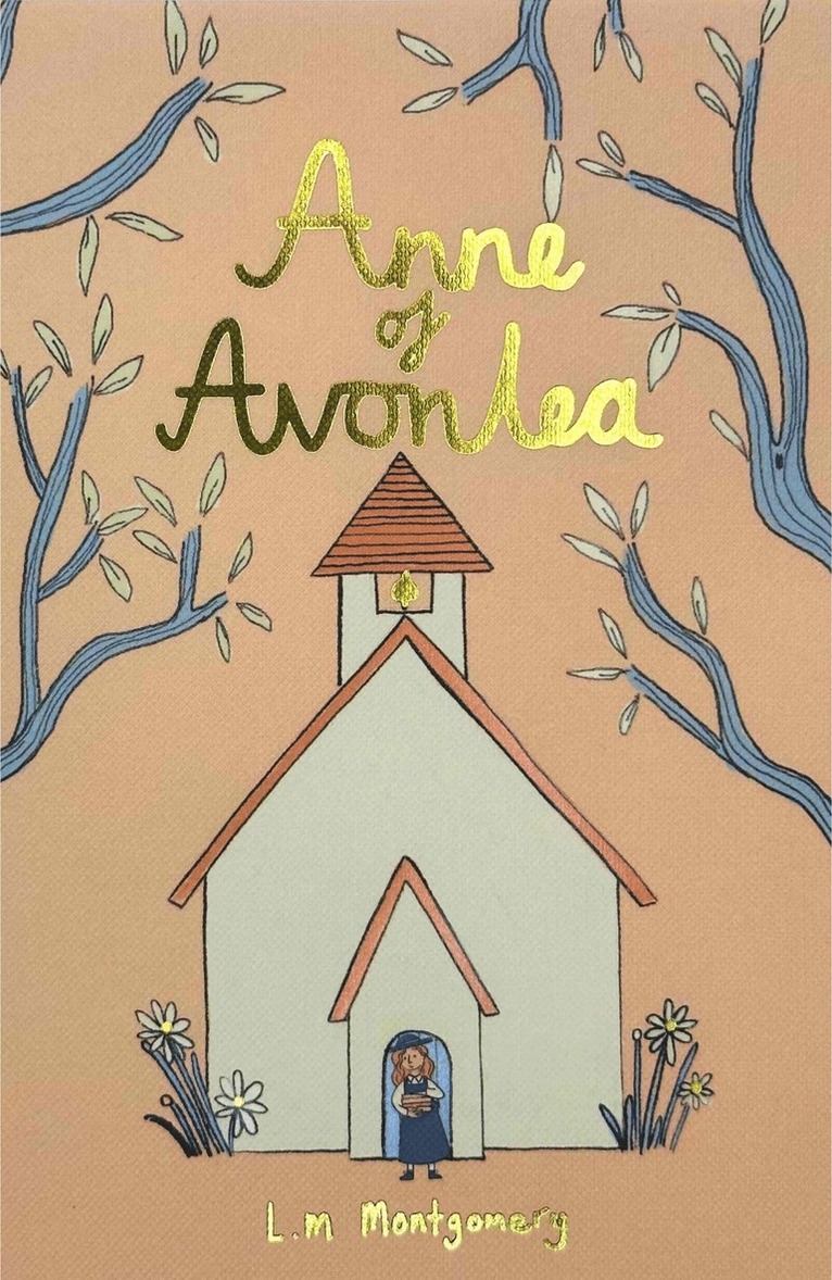 Lucy Montgomery - Anne of Avonlea (Collector's Edition), Inbunden