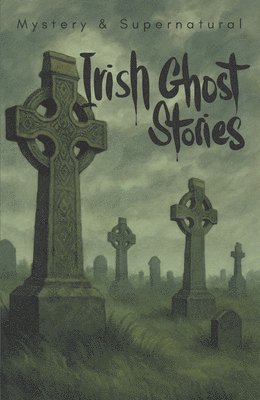 Irish Ghost Stories (Mystery & Supernatural)