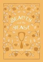 Charles Perrault, Jacob Grimm, Wilhelm Grimm - Beauty and the Beast, Inbunden