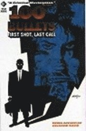 100 Bullets: First Shot, Last Call 1