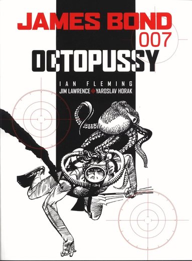 Ian Fleming, James Lawrence - James Bond: Octopussy, Häftad