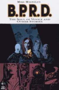 bokomslag Mike Mignola's B.P.R.D.: v. 2 Soul of Venice and Others