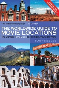 bokomslag The Worldwide Guide to Movie Locations