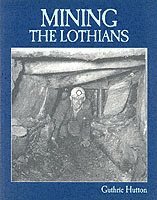 bokomslag Mining the Lothians