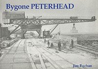 bokomslag Bygone Peterhead