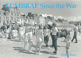 Cumbrae Since the War 1