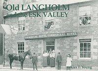 bokomslag Old Langholm and the Esk Valley