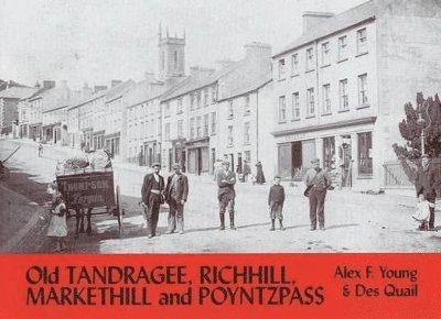 Alex F. Young, Des Quail - Old Tandragee, Richhill, Markethill and Poyntzpass, Häftad