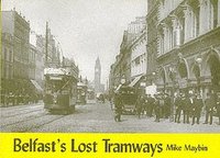 bokomslag Belfast's Lost Tramways