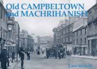 bokomslag Old Campbeltown and Machrihanish