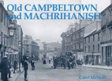 bokomslag Old Campbeltown and Machrihanish