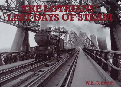 The Lothians' Last Days of Steam 1