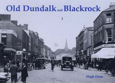 Hugh Oram - Old Dundalk and Blackrock, Häftad