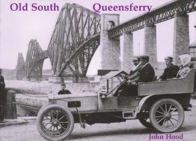 John Hood - Old South Queensferry, Dalmeny and Blackness, Häftad