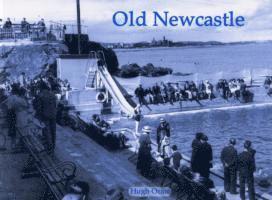 Hugh Oram - Old Newcastle, Häftad