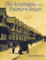 bokomslag Old Southgate and Palmers Green
