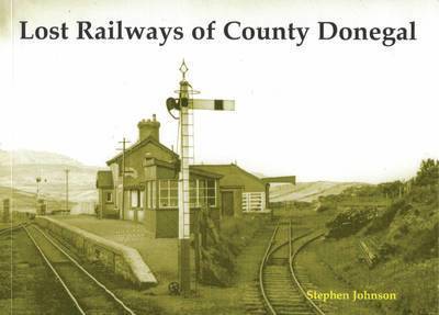 Lost Railways of County Donegal 1