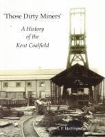 bokomslag Those Dirty Miners