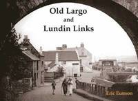bokomslag Old Largo and Lundin Links